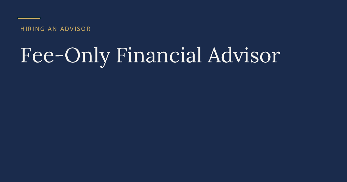 How to find a fee-only financial advisor