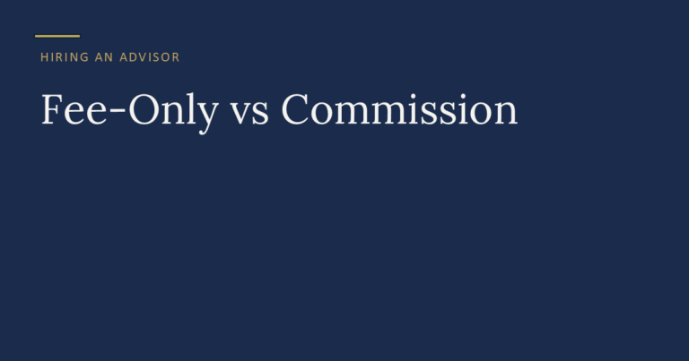 Fee-only vs commission financial advisor comparison