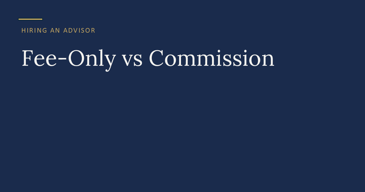 Fee-only vs commission financial advisor comparison