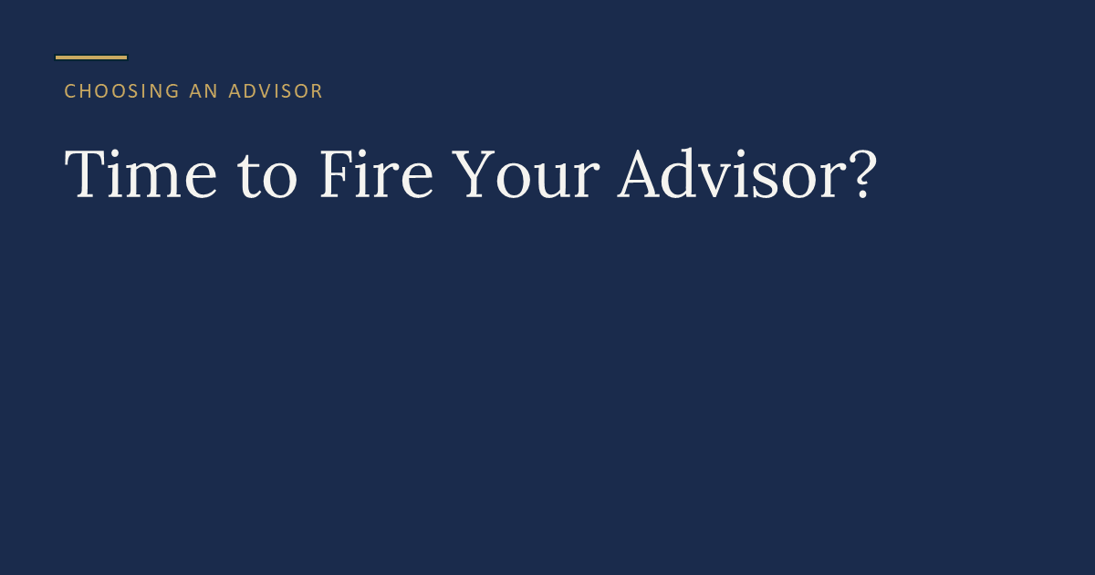 Should I fire my financial advisor decision guide